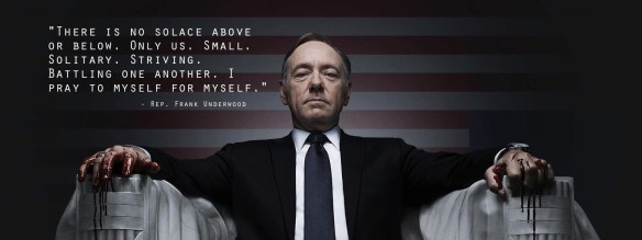 Frank Underwood (Kevin Spacey)